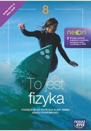 Fizyka SP 8 To jest fizyka neon Podr. w.2024