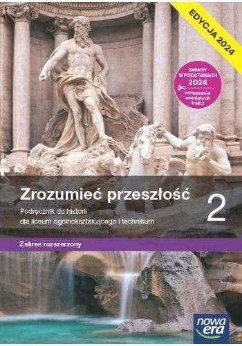 Historia LO 2 Zrozumieć przeszłość Podr ZR 2024