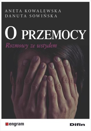 O przemocy. Rozmowy ze wstydem