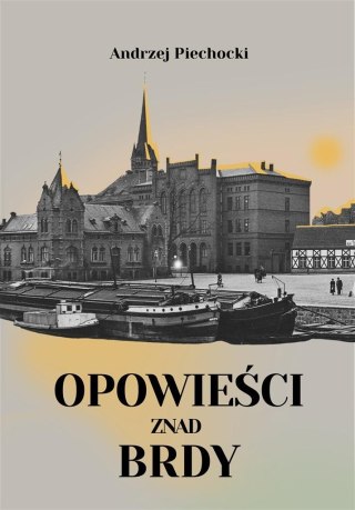 Opowieści znad Brdy