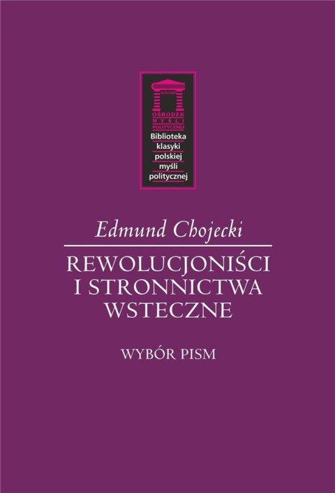 Rewolucjoniści i stronnictwa wsteczne