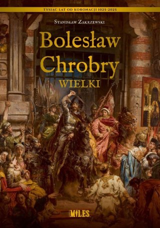 Bolesław Chrobry Wielki