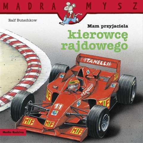 Mądra Mysz. Mam przyjaciela kierowcę rajdowego