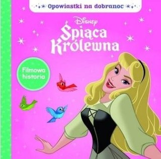 Opowiastki na dobranoc. Disney Śpiąca Królewna