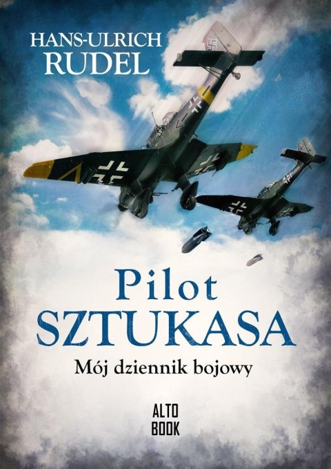 Pilot Sztukasa. Mój dziennik bojowy