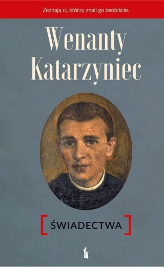 Wenanty Katarzyniec. Świadectwa w.2