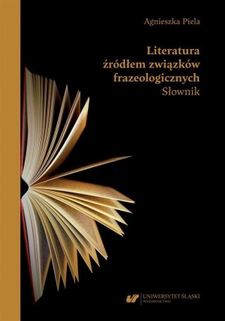 Literatura źródłem związków frazeologicznych