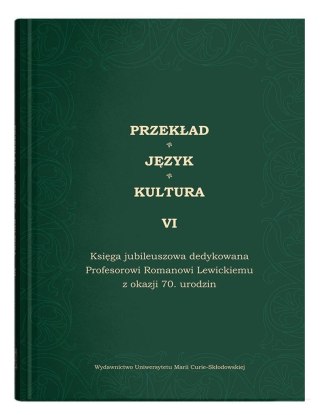 Przekład. Język. Kultura T.6