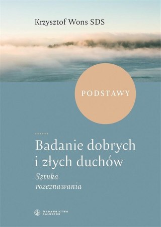 Badanie dobrych i złych duchów