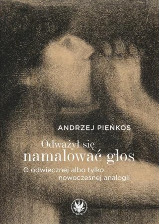 Odważył się namalować głos