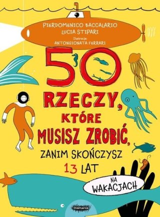 50 rzeczy, które musisz zrobić, zanim skończysz...