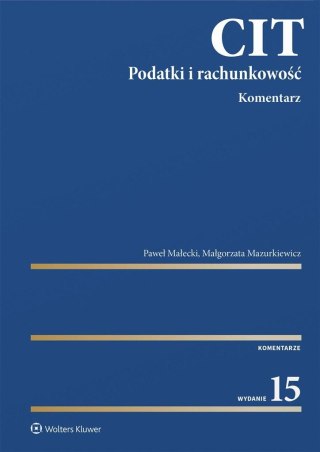 CIT. Komentarz. Podatki i rachunkowość w.15