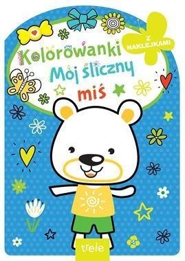 Mój śliczny miś. Kolorowanka z wykrojnikiem