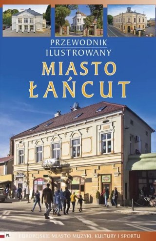 Przewodnik ilustrowany Miasto Łańcut