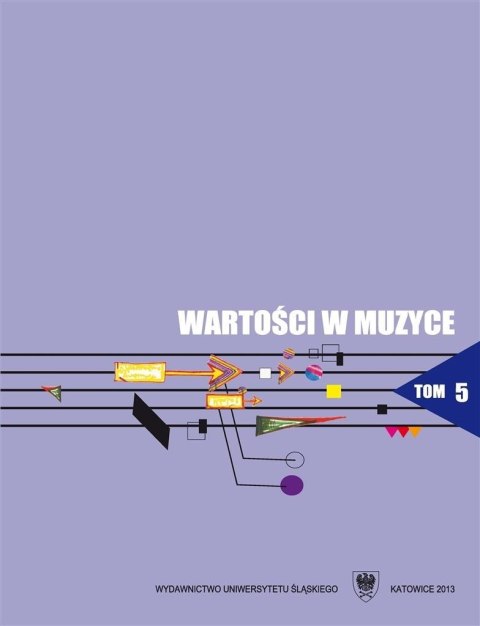 Wartości w muzyce T.5 Interpretacja w muzyce..