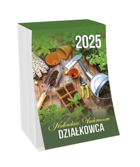 Kalendarz 2025 zdzierak Vademecum działkowca