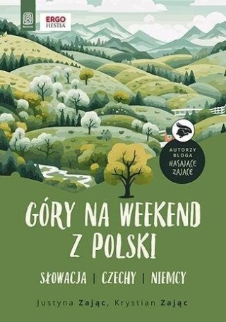 Góry na weekend z Polski. Słowacja, Czechy, Niemcy