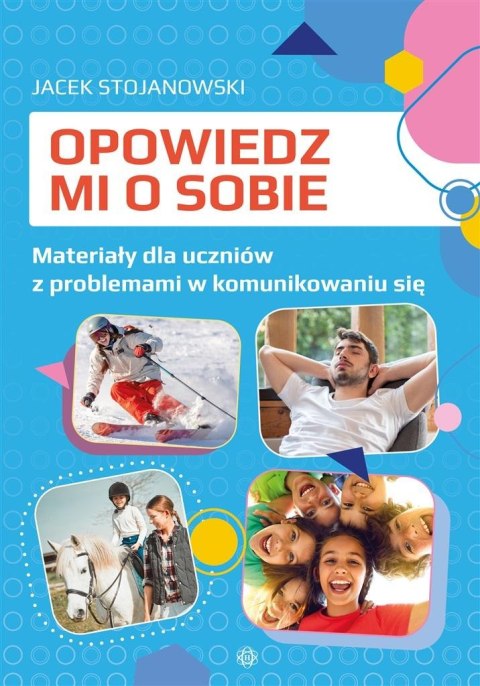 Opowiedz mi o sobie. KP dla uczniów z problemami..