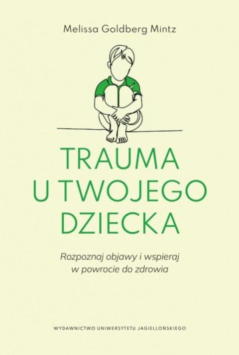 Trauma u twojego dziecka. Rozpoznaj objawy...