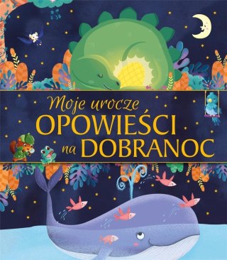 Moje urocze opowieści na dobranoc