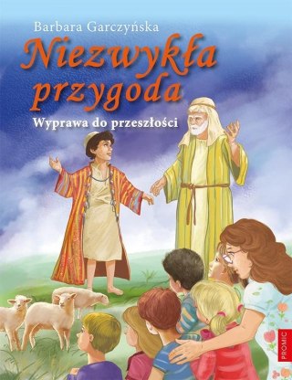 Niezwykła przygoda. Wyprawa do przeszłości