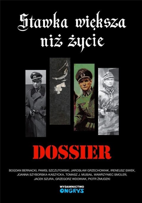 Stawka większa niż życie. Dossier Stawka większa niż życie. Dossier