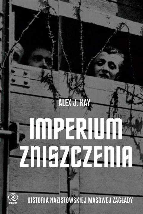 Imperium zniszczenia. Historia nazistowskiej...