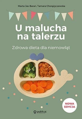 U malucha na talerzu. Zdrowa dieta dla niemowląt