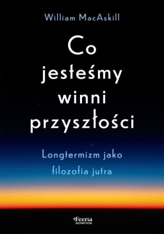 Co jesteśmy winni przyszłości