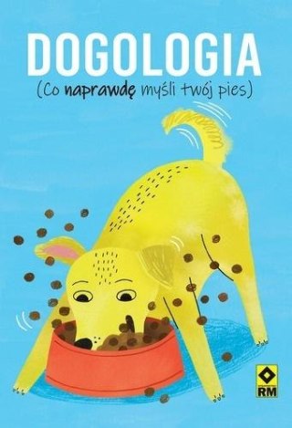 Dogologia Co naprawdę myśli twój pies