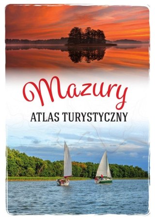 Mazury. Atlas turystyczny