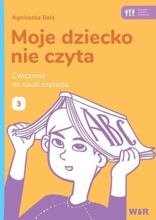 Moje dziecko nie czyta. Ćwiczenia do nauki 3