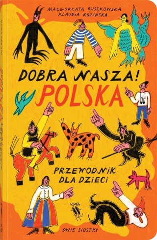 Dobra nasza! Polska przewodnik dla dzieci