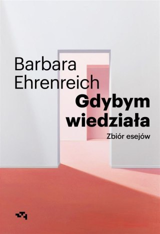 Gdybym wiedziała. Zbiór esejów