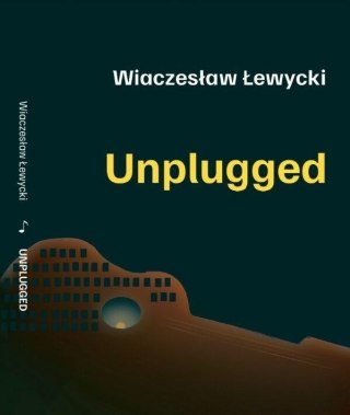 Unplugged