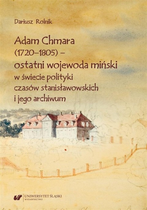 Adam Chmara (1720-1805) - ostatni wojewoda..