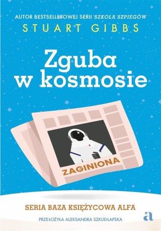 Baza Księżycowa Alfa T.2 Zguba w kosmosie