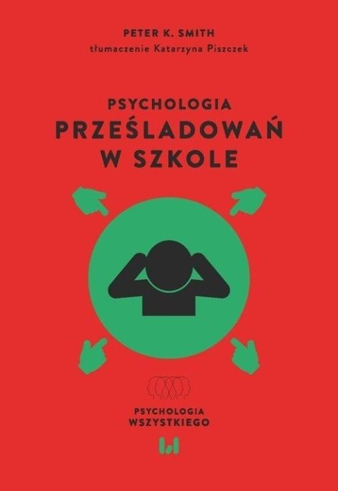 Psychologia prześladowań w szkole