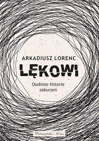 Lękowi. Osobiste historie zaburzeń