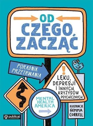 Od czego zacząć. Poradnik przetrwania lęku...