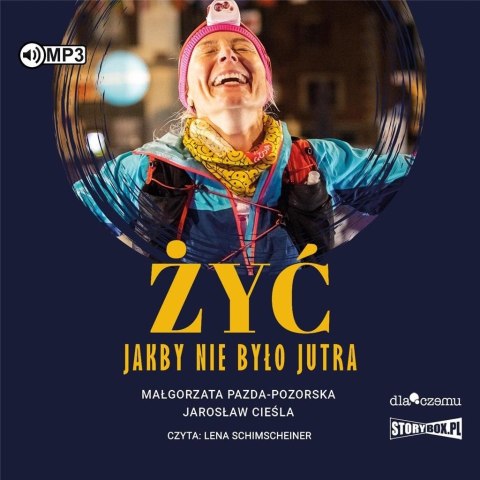 Żyć jakby nie było jutra audiobook