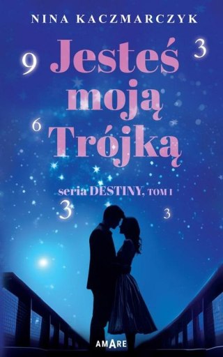 Jesteś moją Trójką T.1