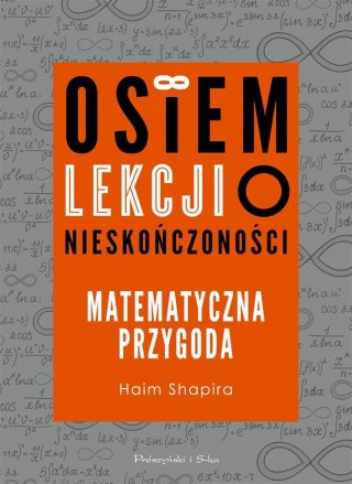 Osiem lekcji o nieskończoności