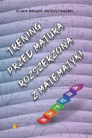 Trening przed maturą rozszerzoną z matematyki