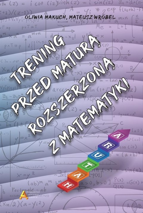 Trening przed maturą rozszerzoną z matematyki