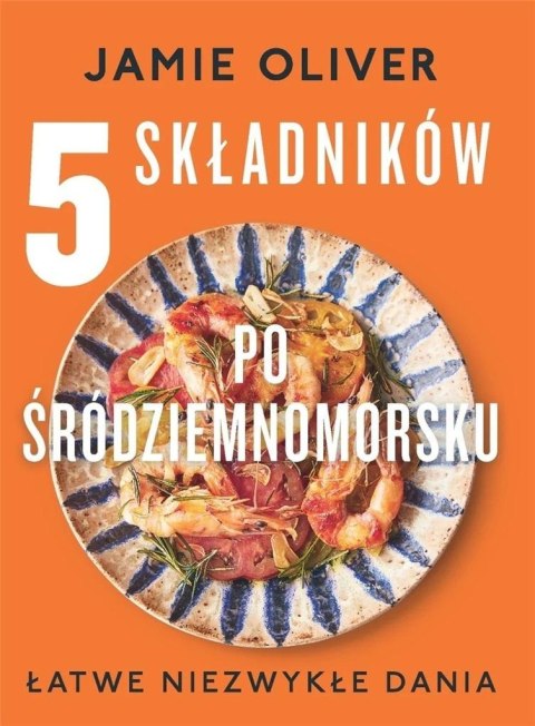 5 składników po śródziemnomorsku