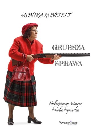 Grubsza sprawa