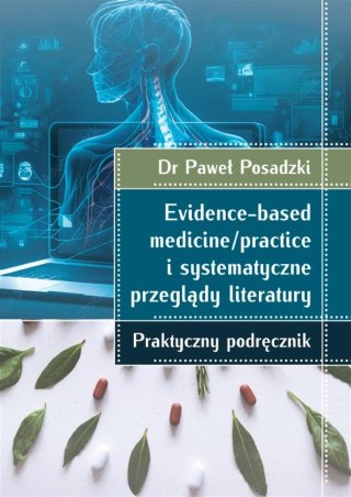 Evidence-based medicine/practice i systematyczne..