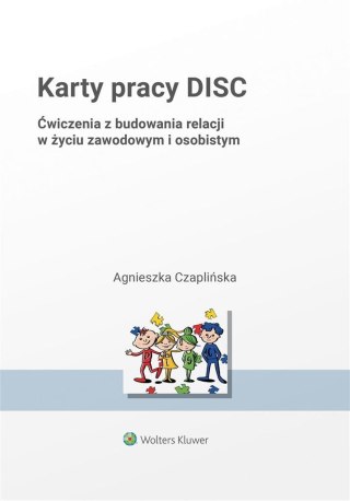 Karty pracy DISC. Ćwiczenia z budowania relacji...