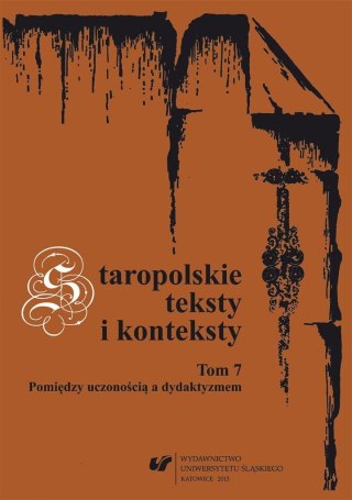 Staropolskie teksty i konteksty T.7